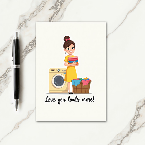 Love You Loads More Mothers Day Card