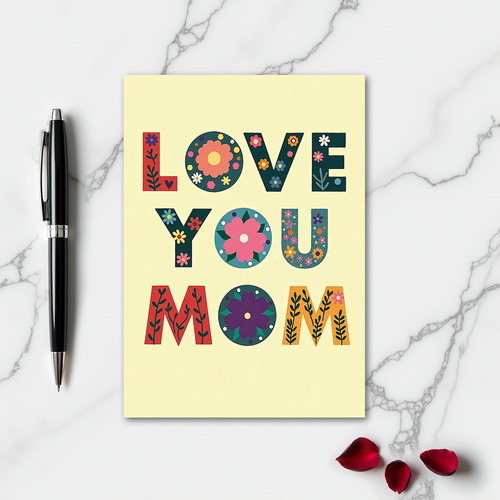 Love You Mom Art Flowers Card