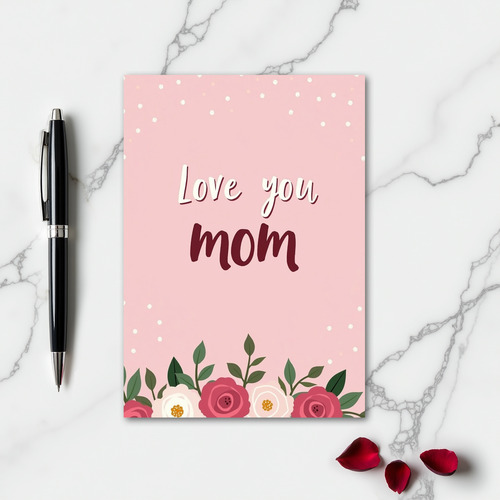 Love You Mom Best Greeting Card