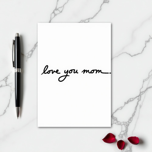 Love You Mom Brushstroke Art Card
