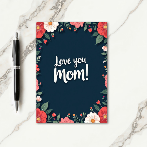 Love You Mom Floral Texture Card