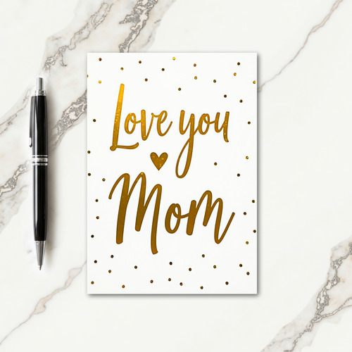 Love You Mom Glitter Art Card
