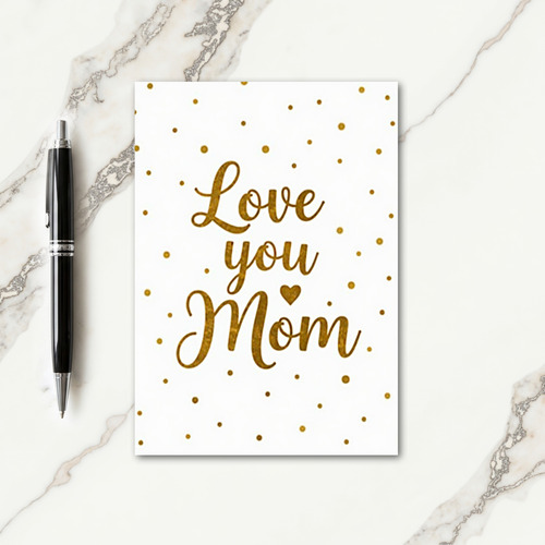 Love You Mom Golden Message Card
