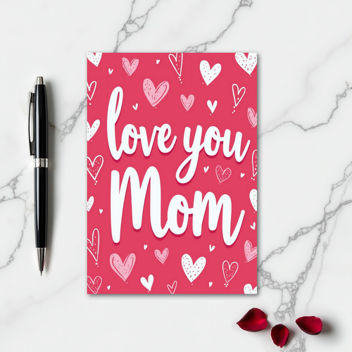 Love You Mom Graphic Art Card