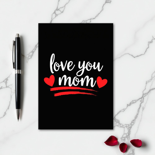Love You Mom Graphic Card