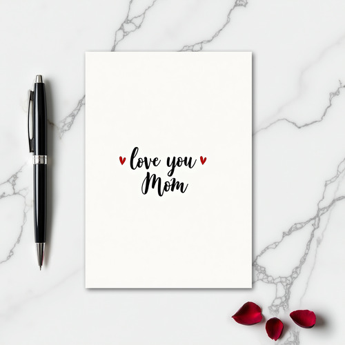 Love You Mom Handwritten Card
