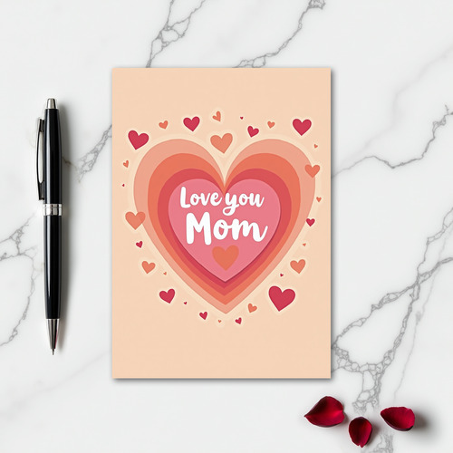 Love You Mom Heart Layers Card