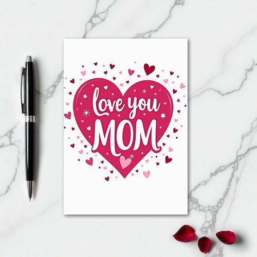 Love You Mom Heart Special Card