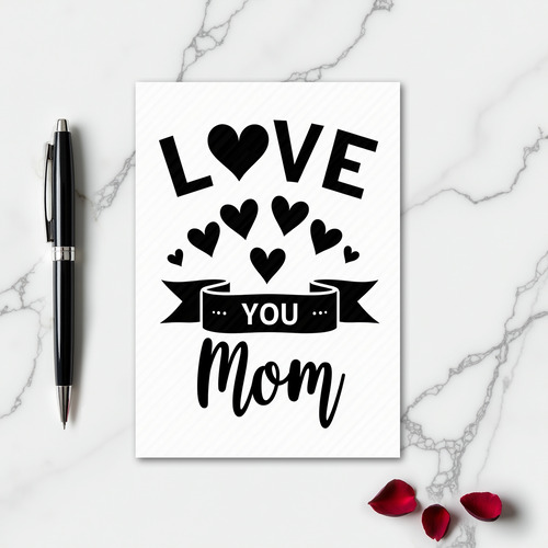 Love You Mom Heartfelt Message Card