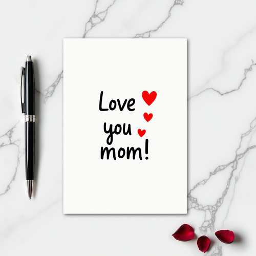 Love You Mom Heartfelt Script Card
