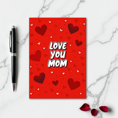 Love You Mom Hearts Design Card