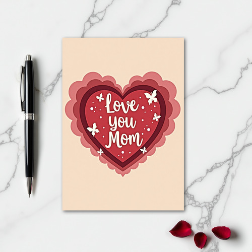 Love You Mom Papercut Heart Card