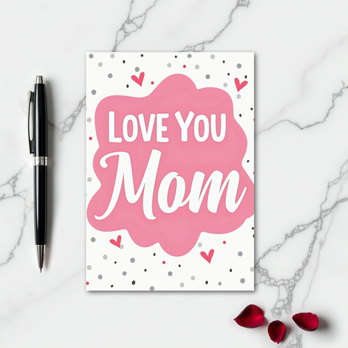Love You Mom Pink Cloud Card