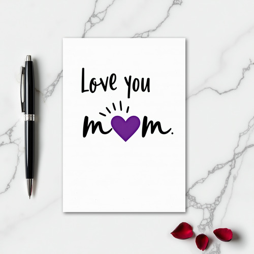 Love You Mom Purple Heart Card