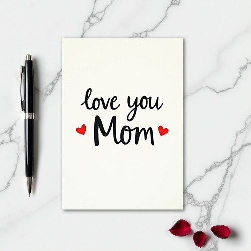 Love You Mom Scripted Art Card