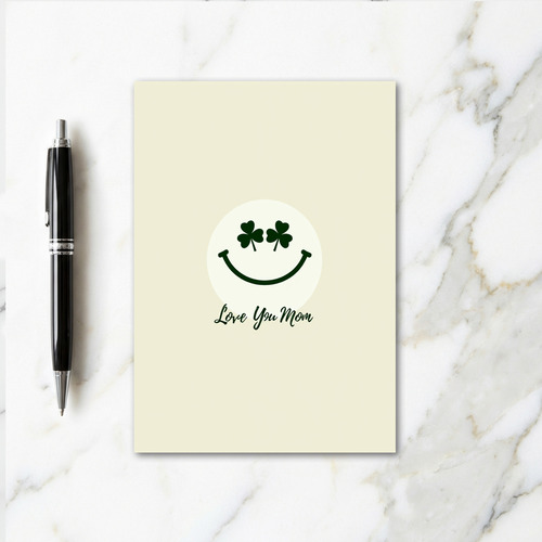 Love You Mom Shamrock Smile Card