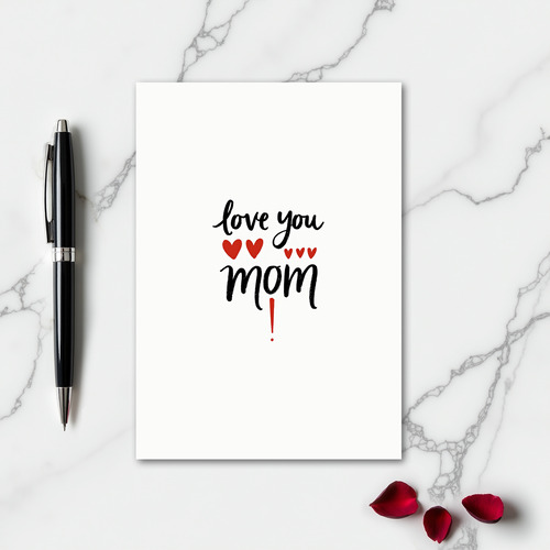 Love You Mom Simple Art Card