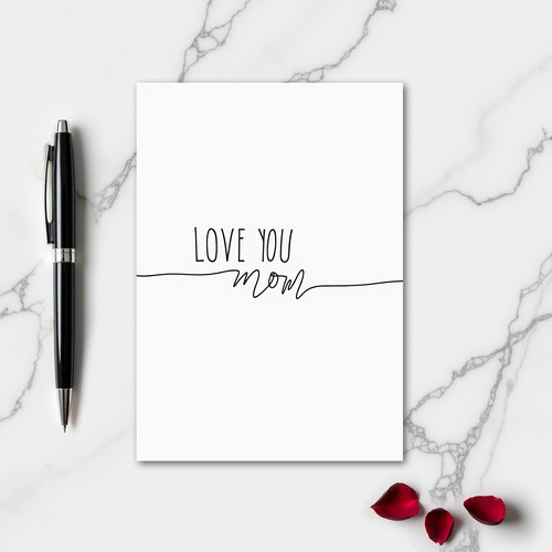 Love You Mom Simple Line Art Card