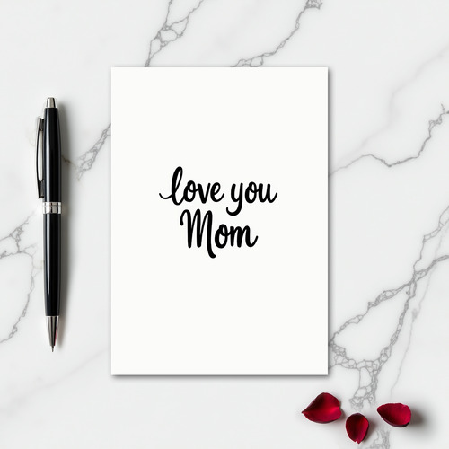 Love You Mom Simple Note Card