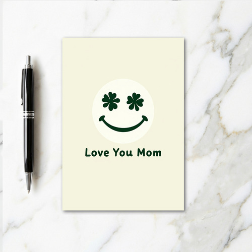 Love You Mom Smiling Face Card