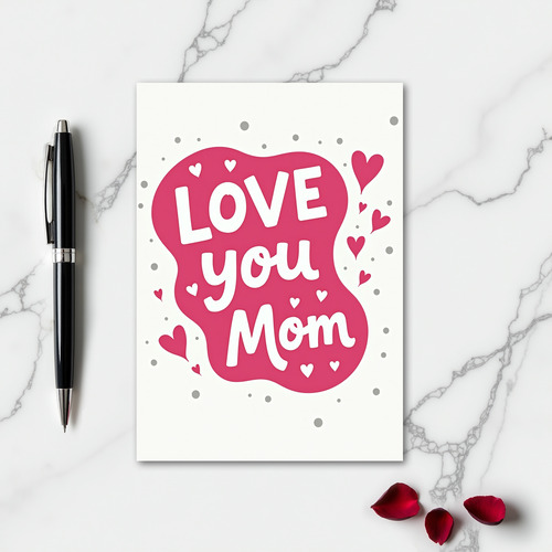 Love You Mom Special Card