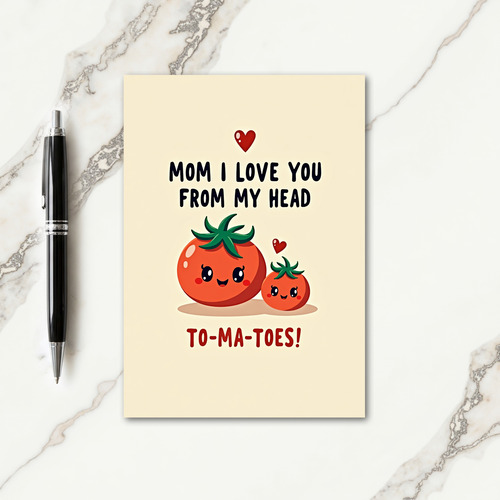 Love You Mom Tomatoes Funny Card