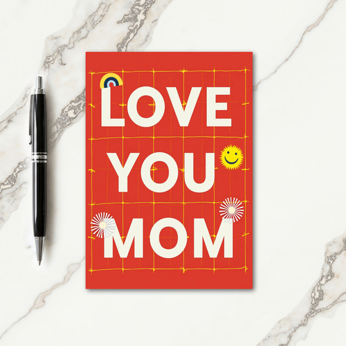 Love You Mom Vermillion Art Card