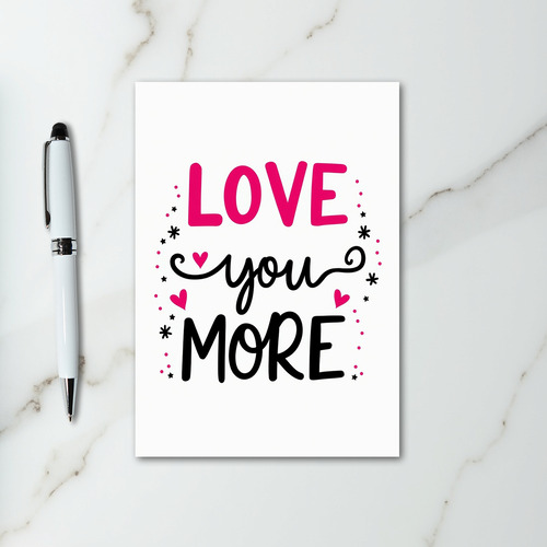 Love You More Confetti Card