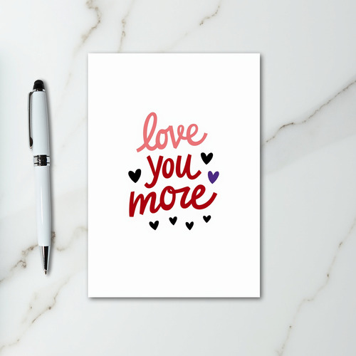 Love You More Hearts Card
