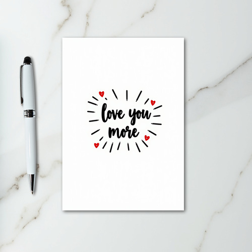 Love You More Hearts Starburst Card