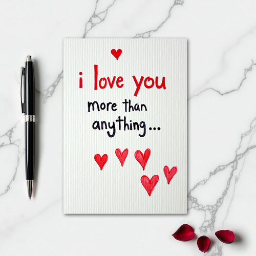 Love You More Than Anything Card