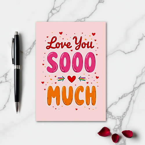 Love You Much Bright Art Card