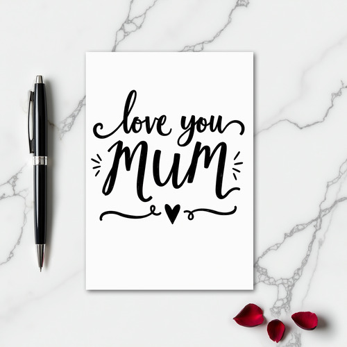 Love You Mum Graphic Art Card