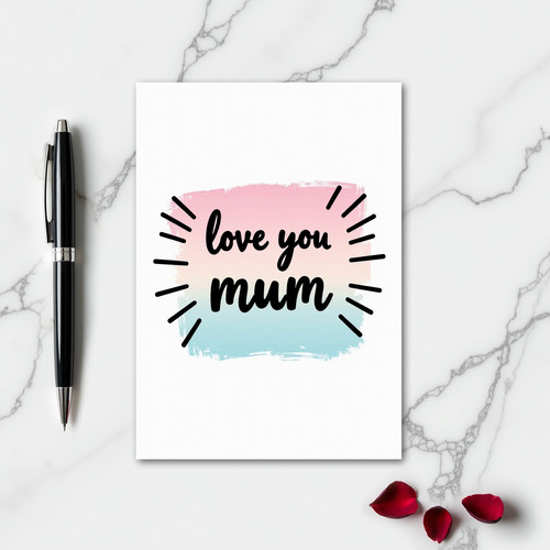 Love You Mum Simple Art Card