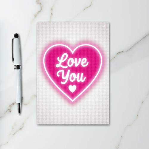 Love You Neon Card