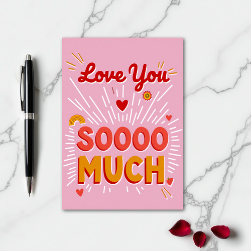 Love You So Much Awesome Card
