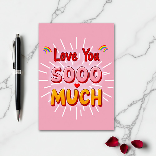 Love You So Much Fun Card