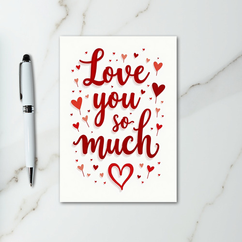 Love You So Much Hearts Card