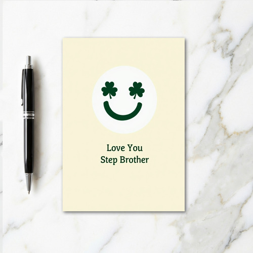 Love You Step Brother Smiling Card