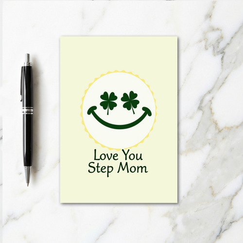 Love You Step Mom Smile Card