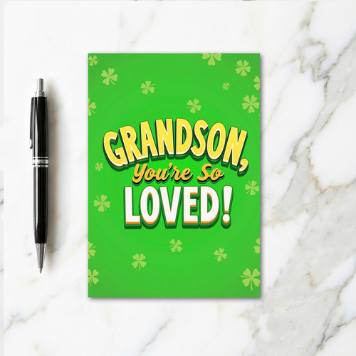 Loved Grandson Greeting Card