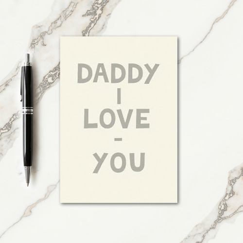 Loving Daddy Message Card