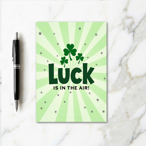Luck Is In The Air St Patricks Card