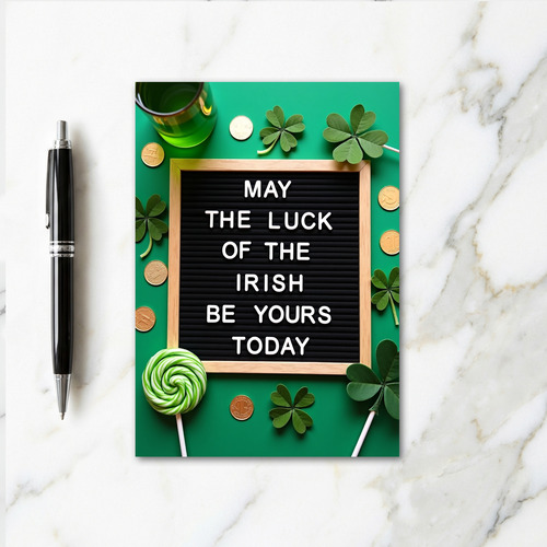 Luck Of The Irish To You Card