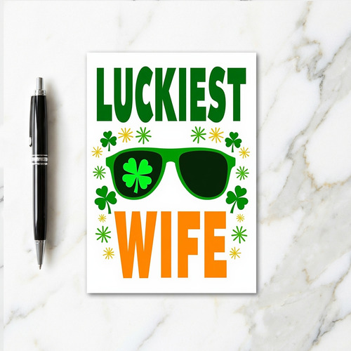 Luckiest Wife Ever Card