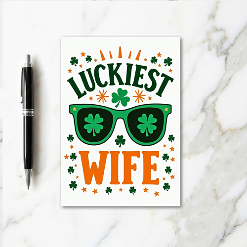 Luckiest Wife St Patricks Day Card