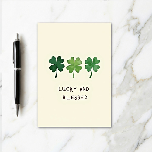 Lucky And Blessed Clover Card
