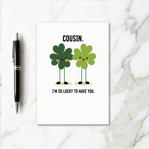 Lucky Cousin Love You Card