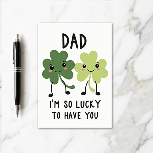 Lucky Dad Love You Card
