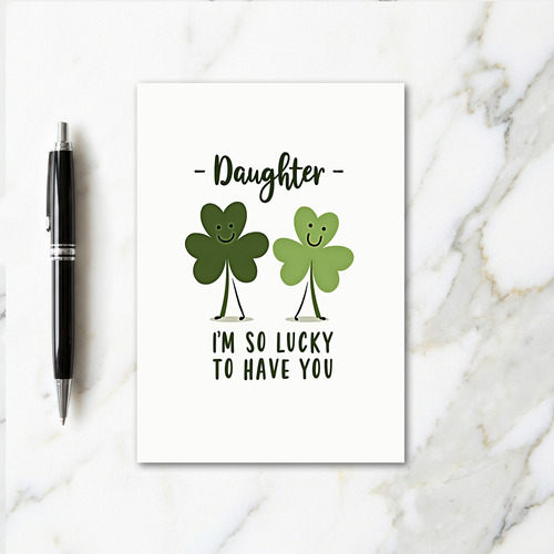 Lucky Daughter Love Card